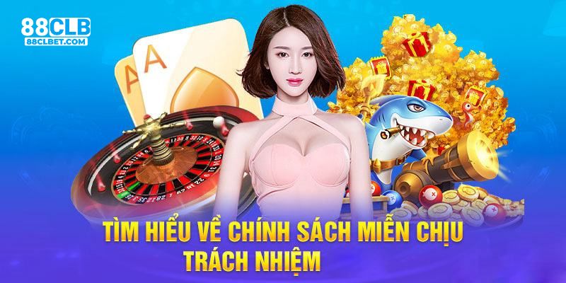 Thông tin về miễn trừ trách nhiệm của nhà cái