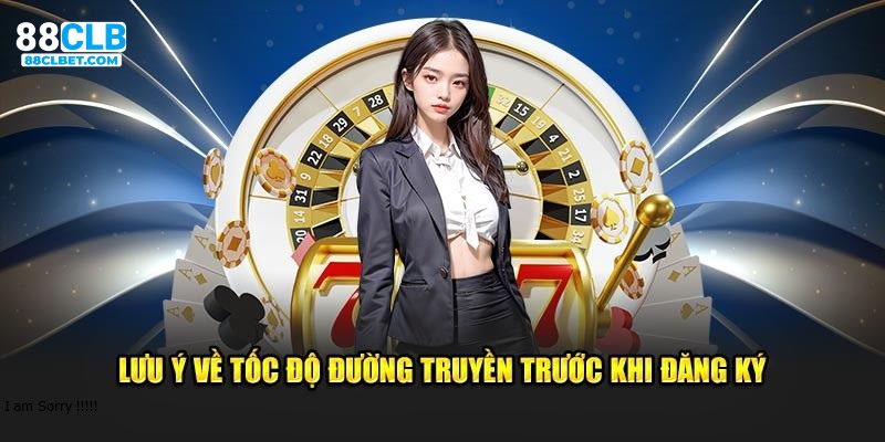 Lưu ý về tốc độ đường truyền trước khi đăng ký 